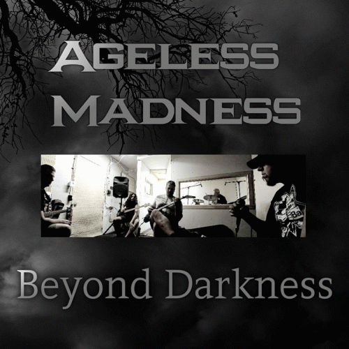 Ageless Madness : Beyond Darkness
